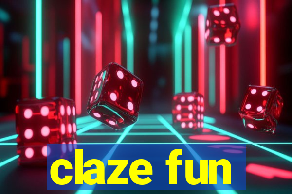 claze fun